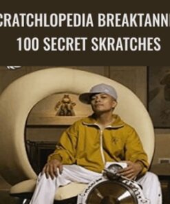 Scratchlopedia Breaktannica: 100 Secret Skratches - Dj Qbert
