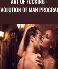 Art of Fucking - Evolution of Man Program - Sean Messenger