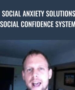 Social Anxiety Solutions Social Confidence System - Sebastiaan van der Schrier