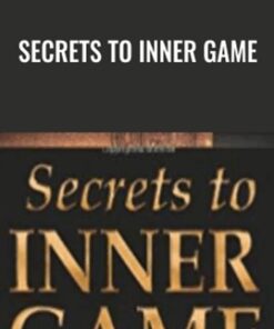 Secrets To Inner Game - Arash Dibazar