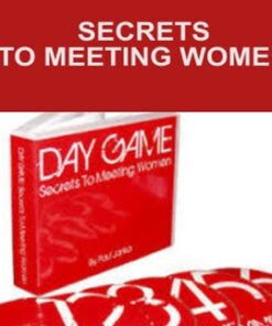 Secrets To Meeting Women - Paul Janka
