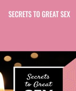 Secrets to Great Sex - John Gray