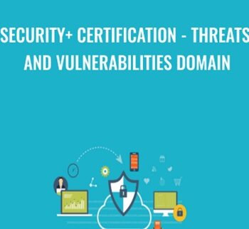 Security+ Certification – Threats And Vulnerabilities Domain – Chad Russell