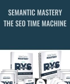 Semantic Mastery – The SEO Time Machine – RYS Academy