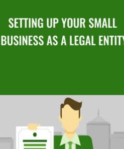 Setting Up Your Small Business as a Legal Entity - Dana Robinson