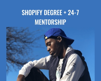Shopify Degree + 24-7 Mentorship - Malik Mufasa