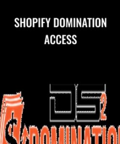Shopify Domination Access - DS Domination 2