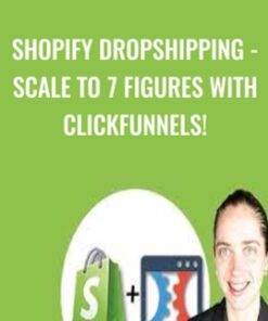 Shopify Dropshipping - Scale to 7 figures with Clickfunnels! - Cheryl Spencer