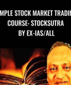 Simple Stock Market Trading Course: StockSutra by Ex-IAS/All