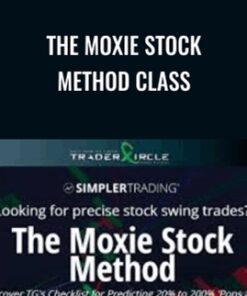 The Moxie Stock Method Class – Simpler Trading