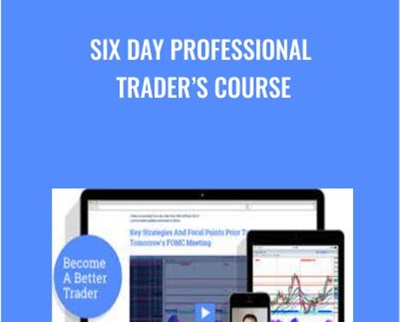 Six Day Professional Trader’s Course - Rob Hoffman