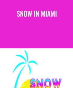 Snow In Miami - Josh Elizetxe