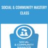 Social & Community Mastery Class - Russ Henneberry