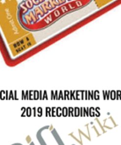 Social Media Marketing World 2019 Recordings