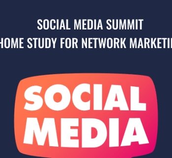 Social Media Summit Home Study For Network Marketing - Network Marketing Pro