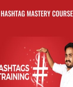 Hashtag Mastery Course – Sorav Jain