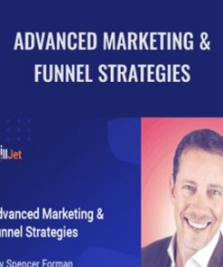 Advanced Marketing & Funnel Strategies – Spencer Forman