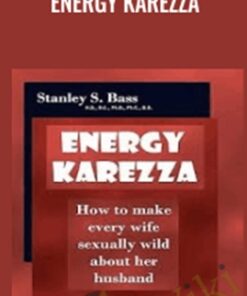 Energy Karezza - Stanley S. Bass
