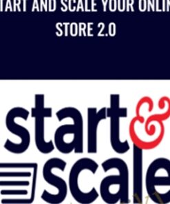 Start and Scale Your Online Store 2.0 - Gretta Van Riel
