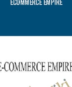 E-Commerce Empire [Elite] 2019 True Passive Income