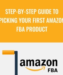 Step-By-Step Guide To Picking Your First Amazon FBA Product - John Campbell & Erik Rogne