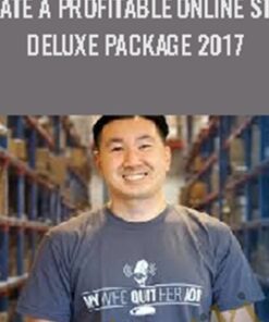 Create A Profitable Online Store Deluxe Package 2017