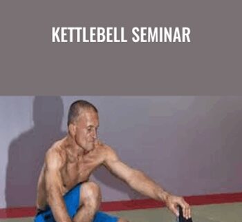 Kettlebell Seminar - Steve Maxwell