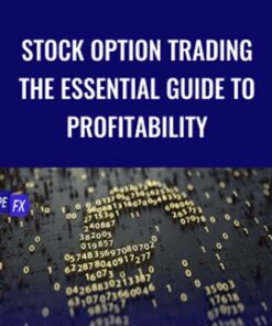 Stock Option Trading The Essential Guide To Profitability - David Melilli