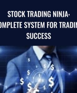 Stock Trading Ninja: Complete System For Trading Success
