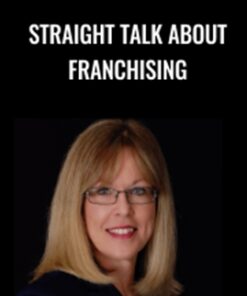 Straight Talk About Franchising - Cynthia Readnower