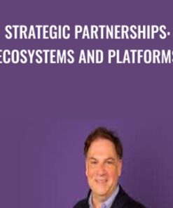 Strategic Partnerships: Ecosystems and Platforms - Benjamin Gomes-Casseres