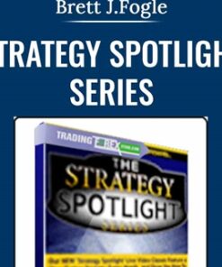 Strategy Spotlight Series - Brett J.Fogle