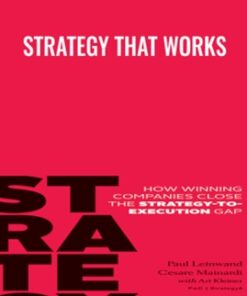 Strategy That Works - Paul Leinwand & Cesare Mainardi