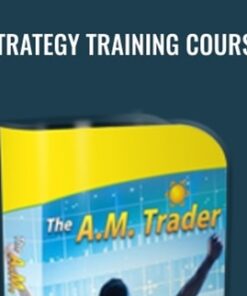 Strategy Training Course - AM Trader
