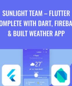 Flutter Complete with Dart, Firebase & built Weather App – SunLight Team