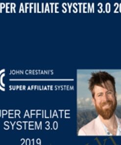 Super Affiliate System 3.0 2019 - John Crestani