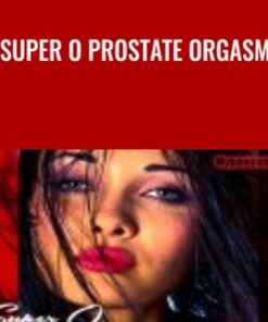 Super O Prostate Orgasm - Ava Longhard