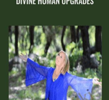 Divine Human Upgrades – Suzanna Kennedy