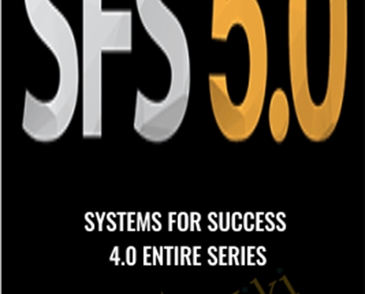Systems for Success 4.0 Entire Series