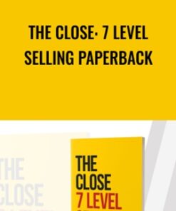 The Close: 7 Level  Selling Paperback
