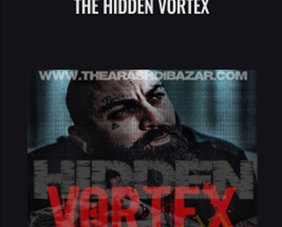 The Hidden Vortex - Arash Dibazar