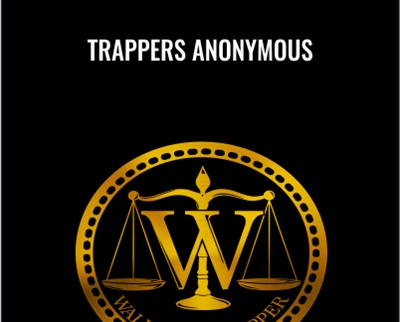 Trappers Anonymous - Wallstreet Trapper