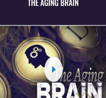 The Aging Brain – TTC Video