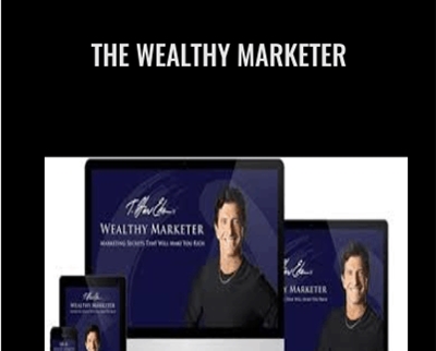 The Wealthy Marketer - T. Harv Eker