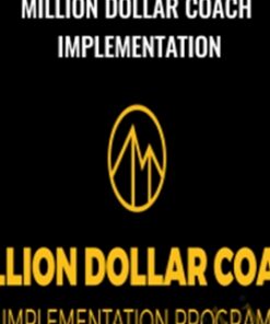 Million Dollar Coach Implementation – Taki Moore