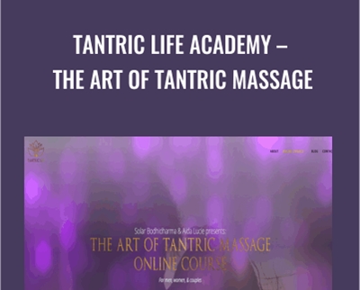 Tantric Life Academy - The Art of Tantric Massage - Solar Bodhidharma