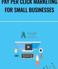 Pay Per Click Marketing for Small Businesses - Taylor Campbell