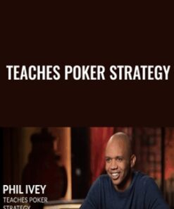 Teaches Poker Strategy - Phil Ivey