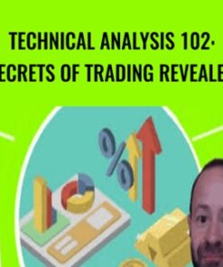 Technical Analysis 102 Secrets of Trading Revealed