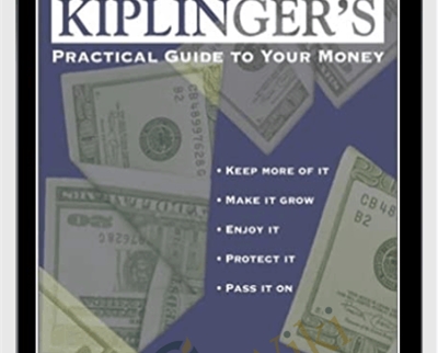 Kiplingers Practical Guide To Your Money – Ted Miller